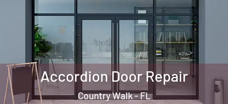  Accordion Door Repair Country Walk - FL