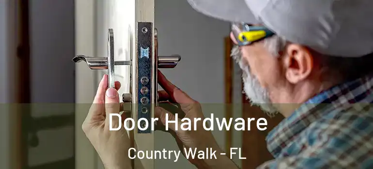  Door Hardware Country Walk - FL