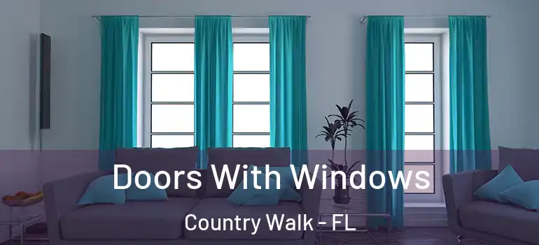  Doors With Windows Country Walk - FL