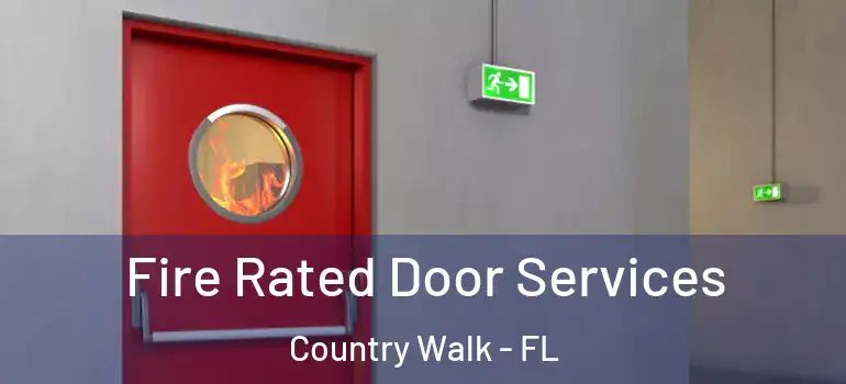  Fire Rated Door Services Country Walk - FL