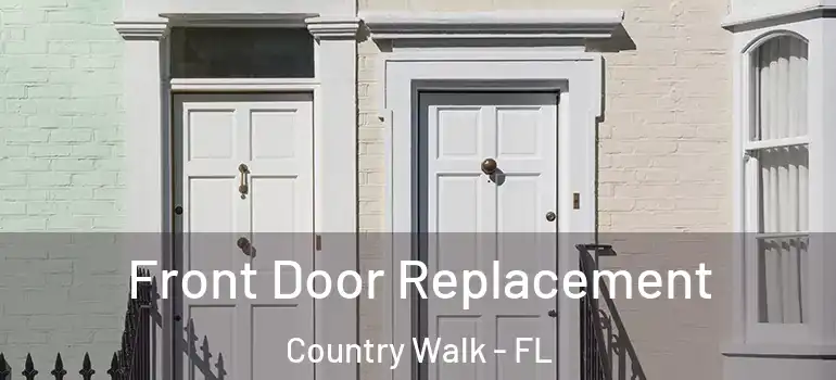  Front Door Replacement Country Walk - FL
