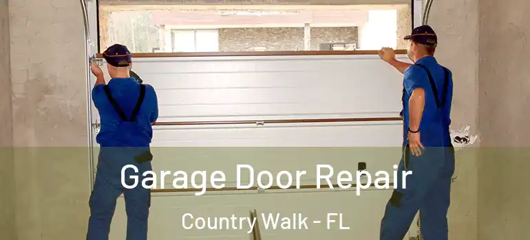  Garage Door Repair Country Walk - FL