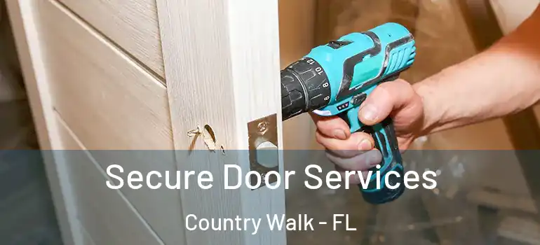  Secure Door Services Country Walk - FL